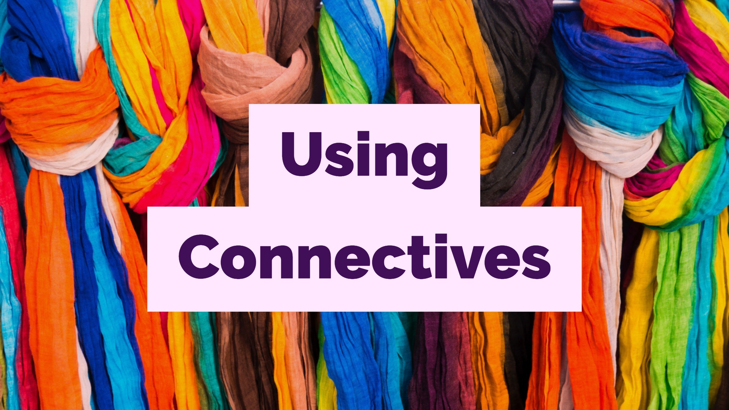 using connectives